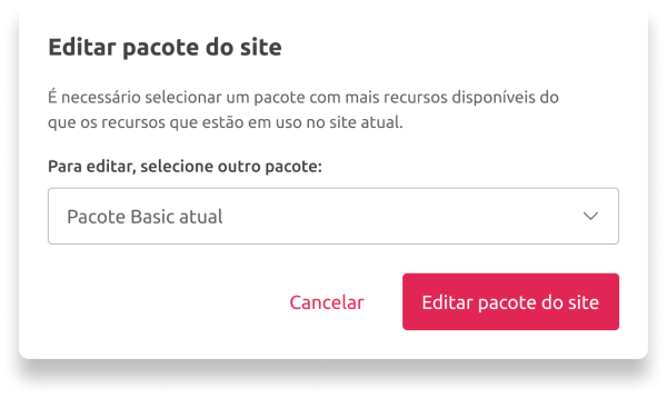 [Alt text: imagem da janela de edição orientando sobre a mudança de pacotes, e exibindo um campo com os pacotes disponíveis e um botão escrito “Editar pacote do site”.] 