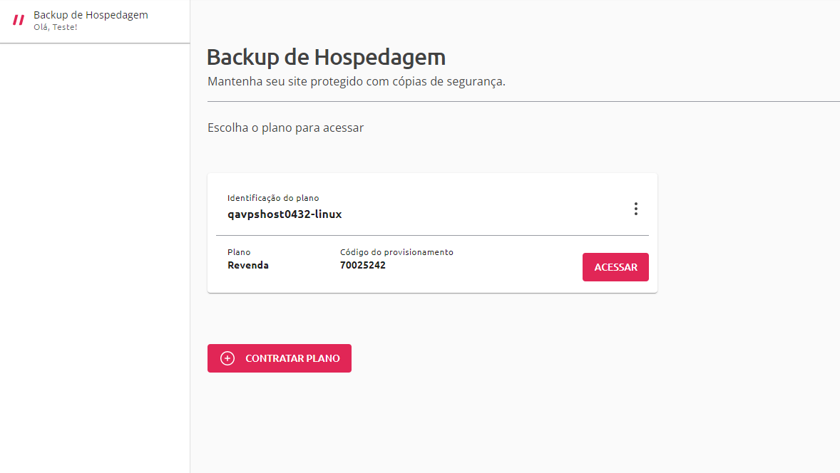 [Alt text: imagem do painel de backup de hospedagem mostrando os planos disponíveis e, ao lado de cada opção, há um botão escrito “Acessar”.]  