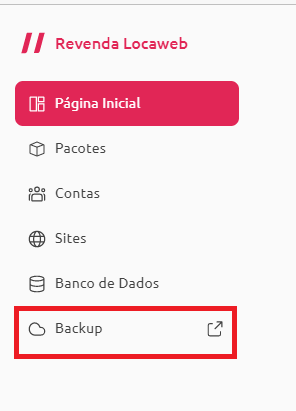 [Alt text: imagem do painel lateral da página inicial da Revenda Locaweb mostrando a aba “Backup” em destaque.]  