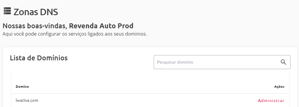 imagem da lista de domínios mostrando o domínio “lwativa.com” com um botão ao lado escrito “Administrar”