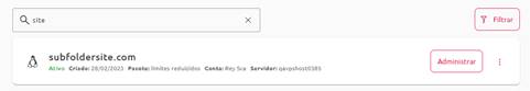 [Alt text: imagem da lista de sites disponíveis dentro da página e mostrando os botões “Administrar” e “Filtrar”.] 