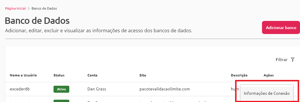 [Alt text: imagem da página de banco de dados exibindo a listagem e destacando com um retângulo de bordas vermelhas a configuração adicional de “Informações de Conexão”.]  