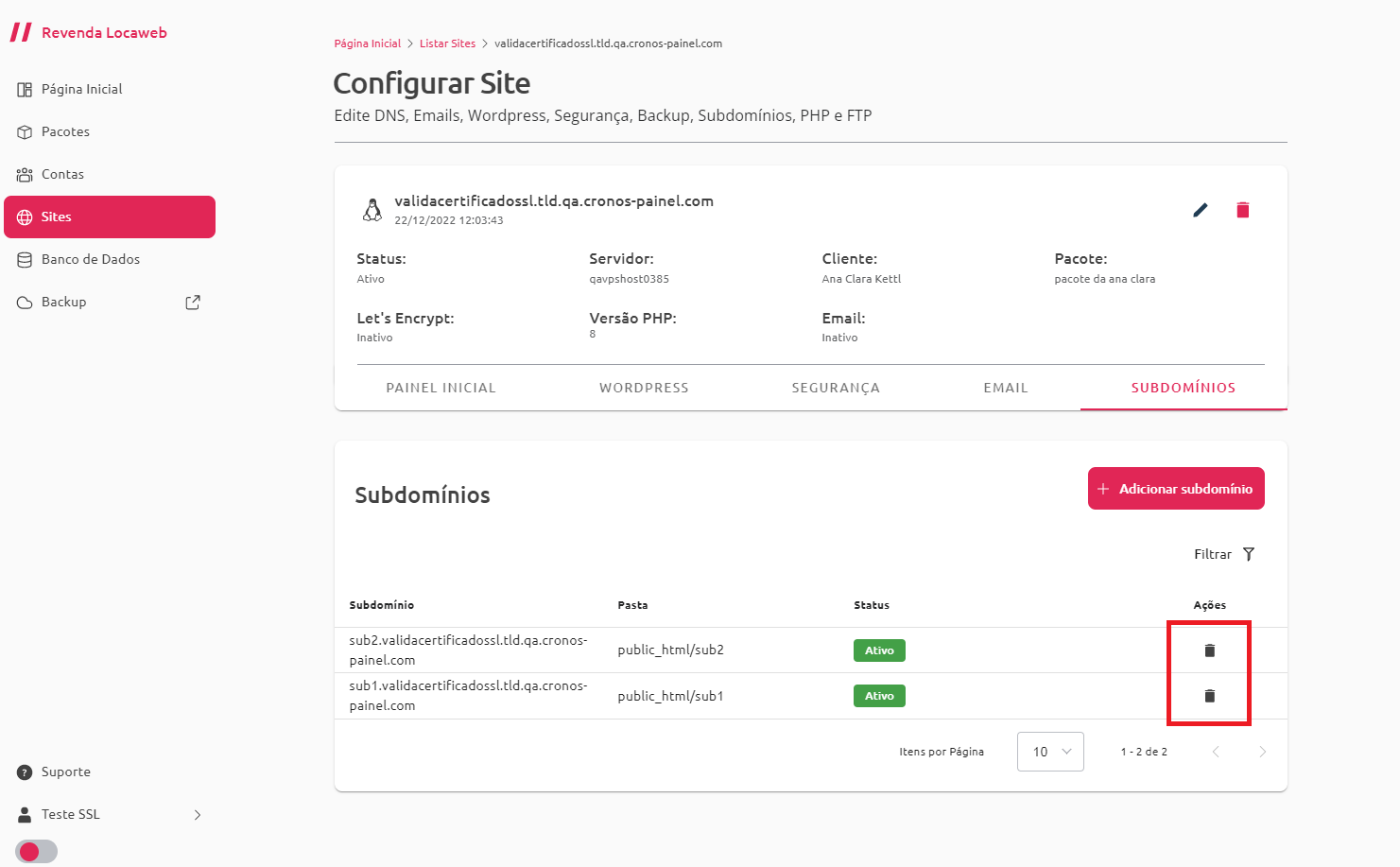 [Alt text: imagem do painel de subdomínios com dois subdomínios listados e com um retângulo vermelho destacando os dois ícones de lixeira que estão ao lado de cada um deles.]