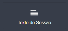 [Alt text: imagem da barra de ferramentas de edição destacando a funcionalidade chamada “Texto de seção”.]