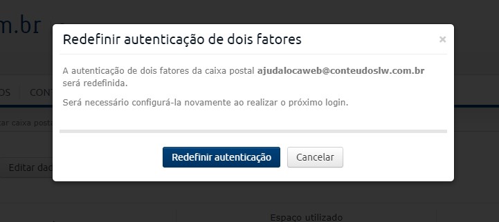 [Alt text: imagem de uma janela exibindo uma mensagem pedindo que seja confirmada a redefinição da autenticação de dois fatores. A janela oferece dois botões para escolher: “redefinir autenticação” ou “cancelar”.]