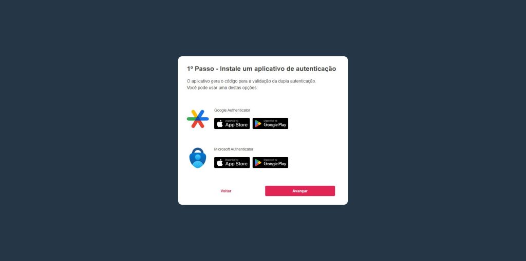 [Alt text: imagem com a primeira orientação indicando que se deve instalar um aplicativo de autenticação e sugerindo os dois principais do mercado: o Google Authenticator e o Microsoft Authenticator.]