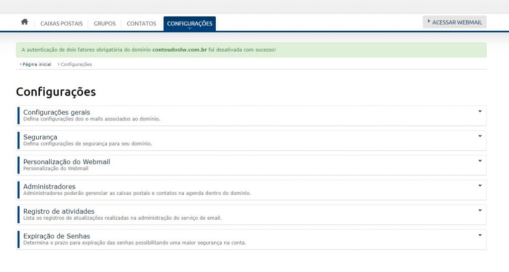 [Alt text: imagem da área de “configurações” exibindo uma mensagem na parte superior da tela informando que a autenticação foi desativada com sucesso.]