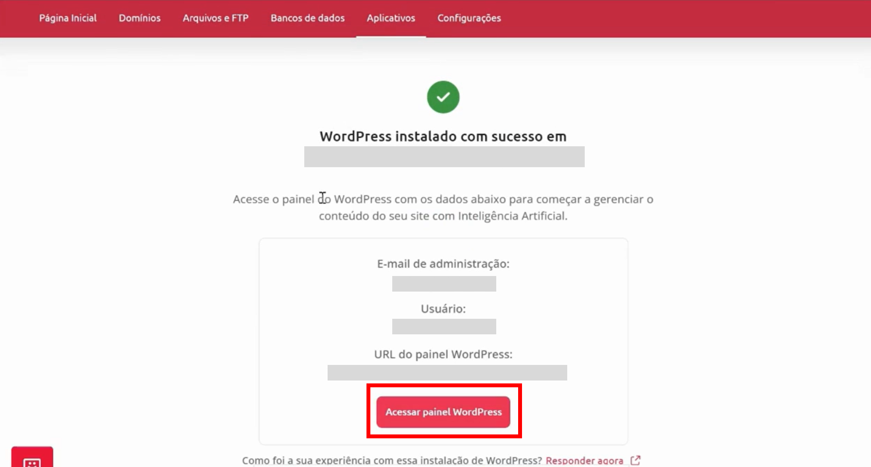 imagem da última página do processo informando que o WordPress está instalado. Além disso, a tela exibe informações sobre o e-mail de administração, o usuário e a URL do painel WordPress. No fim da página, há um convite para participar de uma pesquisa rápida.