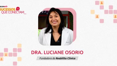 Como a Dra. Luciane Osório expandiu seus atendimentos odontológicos para outras cidades criando um site com a Locaweb