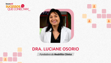 Como a Dra. Luciane Osório expandiu seus atendimentos odontológicos para outras cidades criando um site com a Locaweb